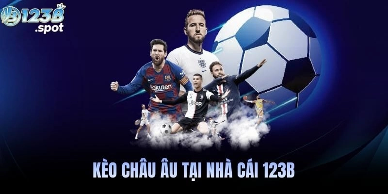 Kèo châu Âu là gì?